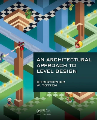An Architectural Approach to Level Design - Cover