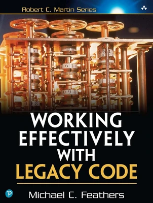 Working Effectively with Legacy Code Cover